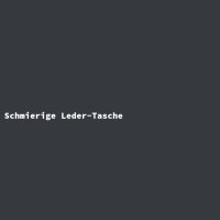 Schmierige Leder-Tasche