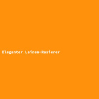 Eleganter Leinen-Rasierer