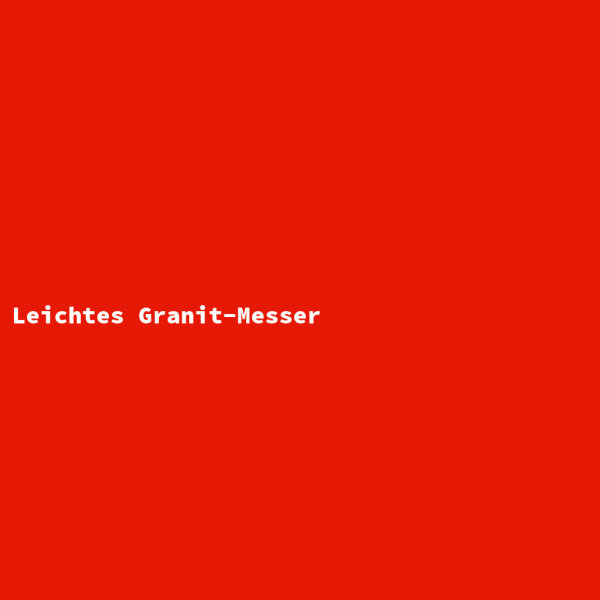 Leichtes Granit-Messer