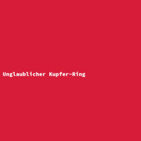 Unglaublicher Kupfer-Ring