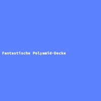 Fantastische Polyamid-Decke