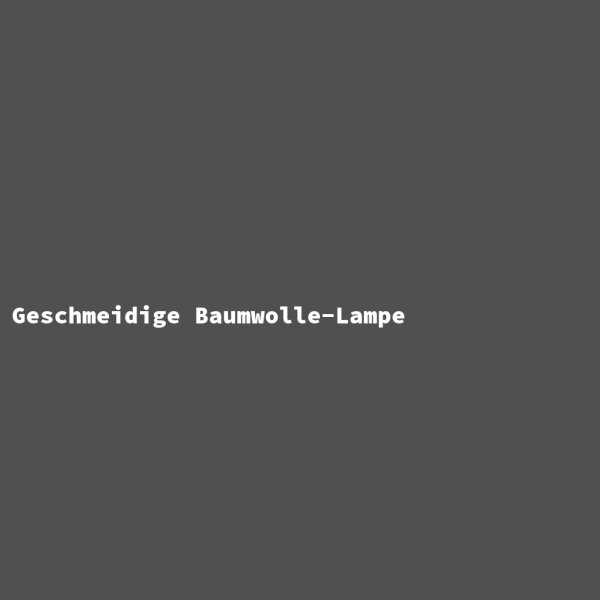 Geschmeidige Baumwolle-Lampe