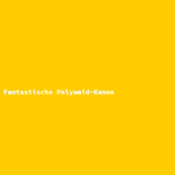 Fantastische Polyamid-Kanne