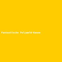 Fantastische Polyamid-Kanne
