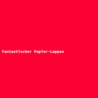 Fantastischer Papier-Lappen