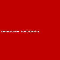 Fantastischer Stahl-Klositz